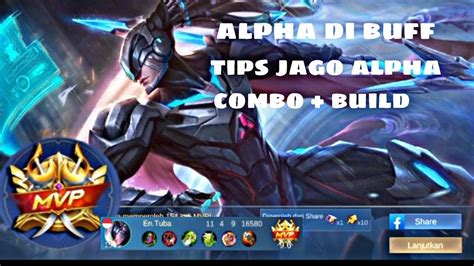 Alpha Di Buff Ini User Alpha Harus Nonton Cara Main Combo Ulti Best