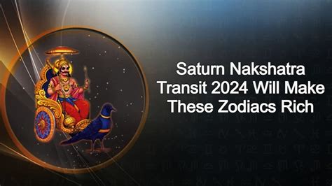 Saturn Nakshatra Transit 2024 Mamie Rozanna