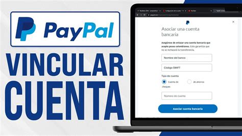 C Mo Vincular Una Cuenta Bancaria En Paypal Paso A Paso Youtube