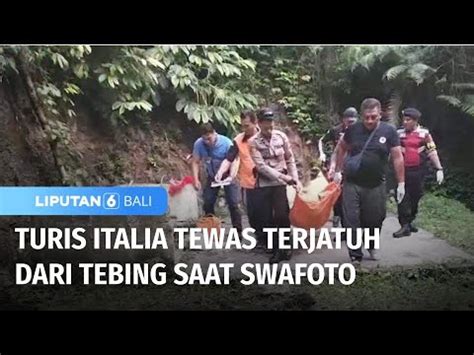 Turis Italia Tewas Terjatuh Dari Tebing Saat Swafoto Liputan Bali