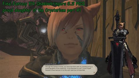 Final Fantasy Xiv Shadowbringers 53 Msq Part 41 Proud Daughter Of The