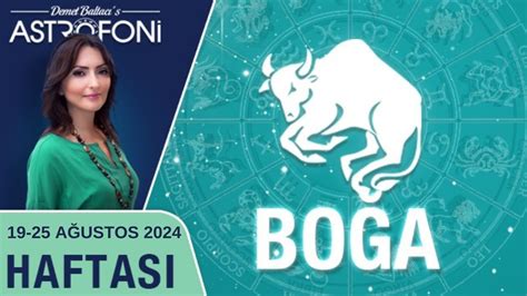 Boğa burcu haftalık burç yorumu 19 25 Ağustos 2024 Astrolog Demet