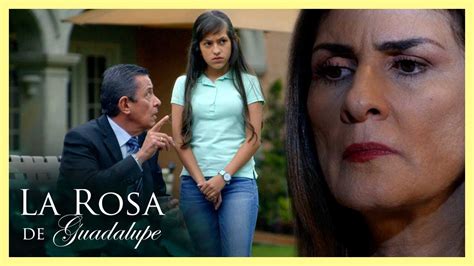 Soledad Siente Celos De Sonia La Rosa De Guadalupe La Hija Del