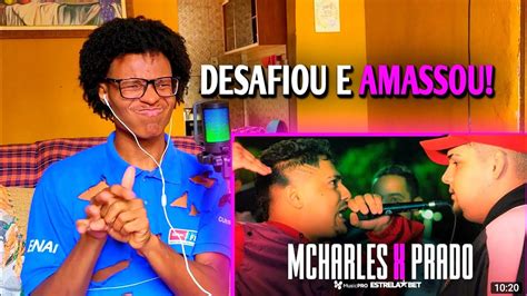 Foi AMASSADO PRADO X MCHARLES React 318ª Batalha da Aldeia YouTube