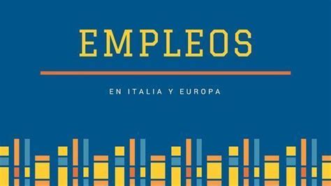 Empleos En Italia Y Europa