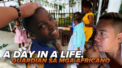 A Day In A Life Guardian Sa Mga Africano Youtube