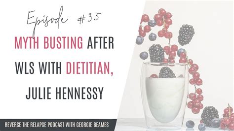 Myth Busting After Weight Loss Surgery With Dietitian Julie Hennessy