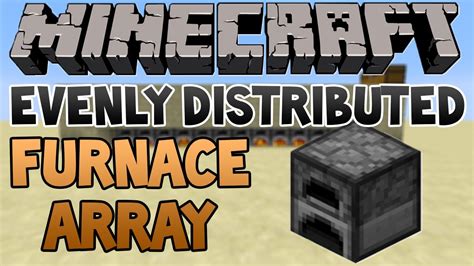 Minecraft Evenly Distributed Furnace Array Youtube