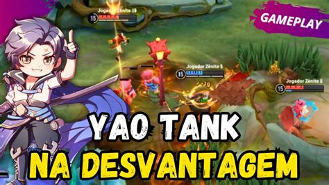 YAO TANK JOGANDO NA DESVANTAGEM O QUE FAZER HONOR OF KINGS YouTube