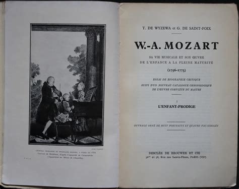 Wolfgang Am D E Mozart Sa Vie Musicale Et Son Oeuvre De L Enfance A La