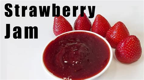 Sweet And Tangy Strawberry Jam How To Make Homemade Strawberry Jam