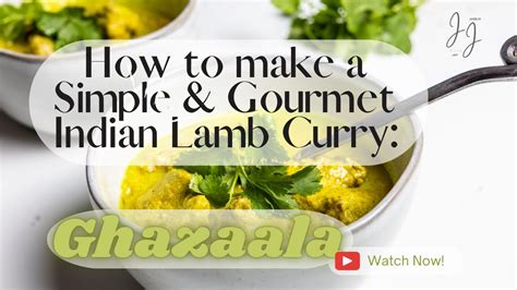 Easy And Gourmet Lamb Curry Recipe Ghazaala Youtube