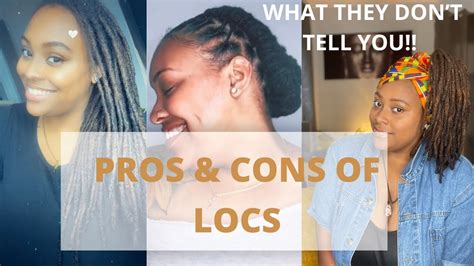 Pros And Cons Of Locs What To Know Before Getting Locs Youtube