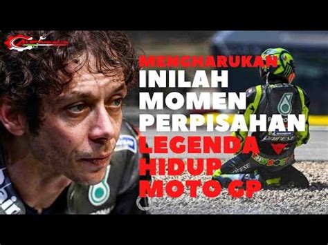 Momen Mengharukan Pensiunnya Legenda Hidup Motogp Valentino Rossi