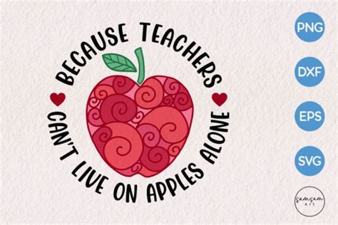 Teachers Can T Live On Apples Alone SVG Graphic By Samsam Art