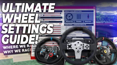 Ultimate Wheel Settings Guide For Iracing Youtube