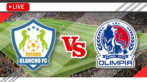 Olancho FC VS CD Olimpia LIVE Match Score Streaming Full HD Honduras