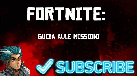 Fortnite Guida Alle Missioni Settimana Stagione Youtube