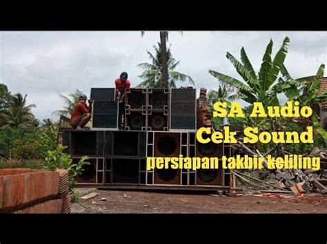 Sa Audio Cek Sound Persiapan Takbir Keliling Youtube