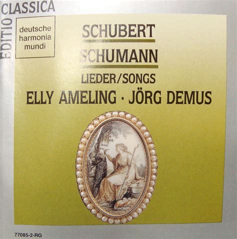 Franz Schubert Robert Schumann Elly Ameling Jörg Demus Hans Deinzer