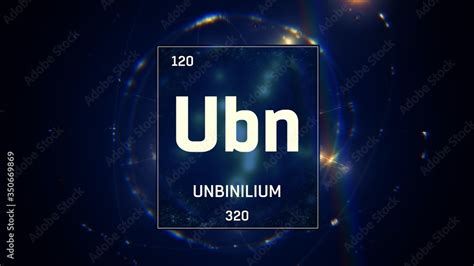 3D illustration of Unbinilium as Element 120 of the Periodic Table ...