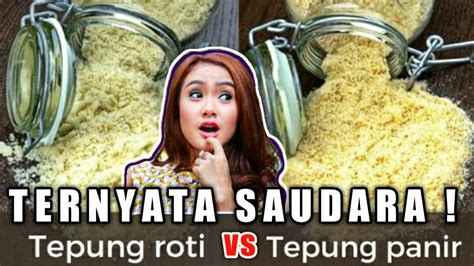 Fungsi And Perbedaan Tepung Roti 🆚 Tepung Panir 🆚 Tepung Panko Youtube