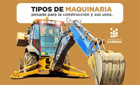 6 Tipos De Maquinaria Pesada Para Construir