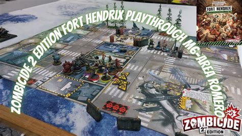 Cmon Games Zombicide 2 Edition Fort Hendrix Playthrough M6 Area Romero