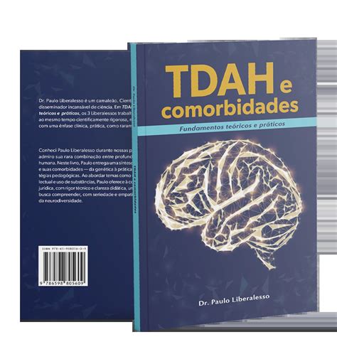 Tdah E Comorbidades - Livro TDAH e Comorbidades – Dr. Paulo Liberalesso – IEPSIS