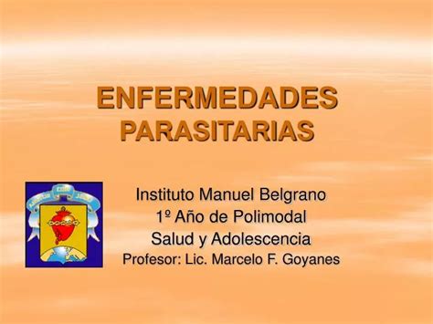 Ppt Enfermedades Parasitarias Powerpoint Presentation Free Download Id 1307713