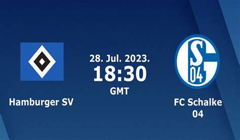 Hamburg Vs Schalke Prediction And Match Preview