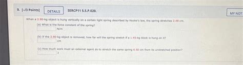 Solved When A 2 90 Kg Object Is Hung Vertically On A Certain Chegg