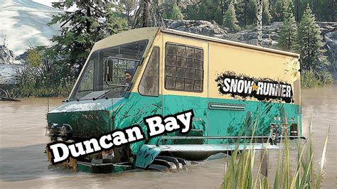 Uncovering Duncan Bay British Columbia Snowrunner Phase First