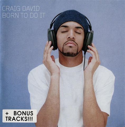 Craig David Born To Do It Album Cover : Craig David - Rendezvous - YouTube / David's debut ...