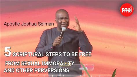 5 Scriptural Steps To Be Free From Sexual Immorality And Other Perversions Apostle Joshua