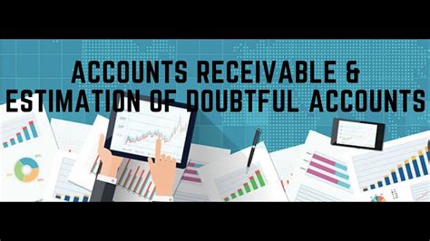 Accounts Receivable N Estimation Of Doubtful Accounts Youtube