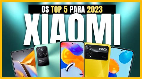 Os Top CELULARES XIAOMI Custo Benefício Parte 2 YouTube