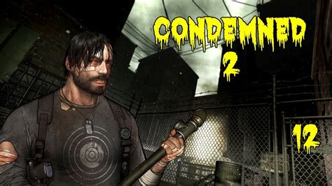 Condemned Bloodshot Walkthrough Ep Youtube