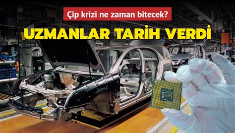 Otomobil almak isteyenler dikkat Çip krizi ne zaman bitecek Uzmanlar