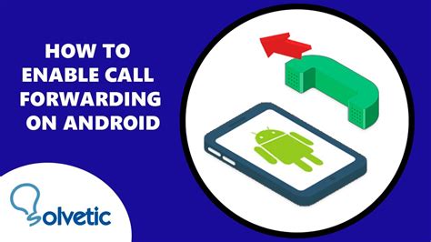 How To Enable Call Forwarding On Android YouTube