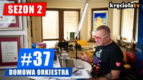 Domowa Orkiestra Sezon Youtube