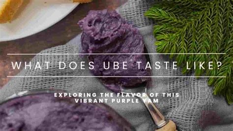 What Does Ube Taste Like Exploring The Flavor Of This Vibrant Purple Yam En Healthcareinhindi