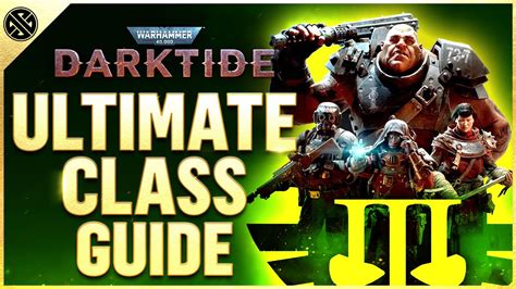 Ultimate Class Starter Guide Warhammer 40K Darktide YouTube