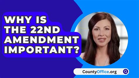 Why Is The 22nd Amendment Important Youtube