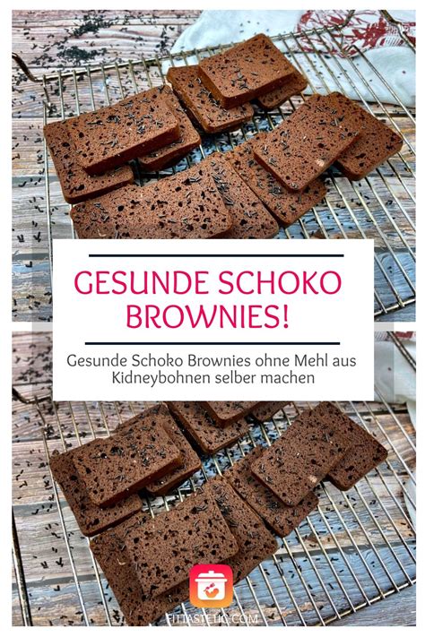 Gesunde Kidneybohnen Brownies Schoko Brownies Ohne Mehl Rezept