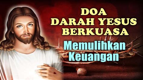 Doa Darah Yesus Berkuasa Memulihkan Keuangan | Doa saat Mengalami ...