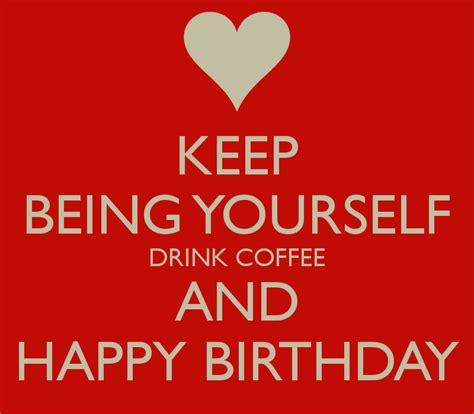 Birthday Quotes Coffee. QuotesGram