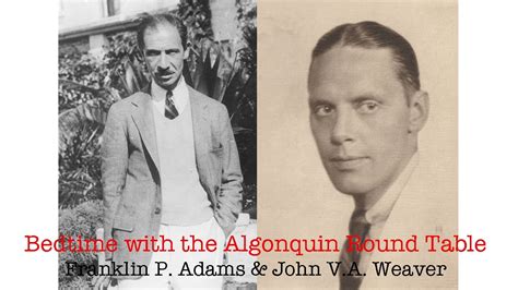 Algonquin Round Table Franklin P Adams And John V A Weaver Youtube