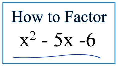 How To Solve X 2 5x 6 0 By Factoring YouTube