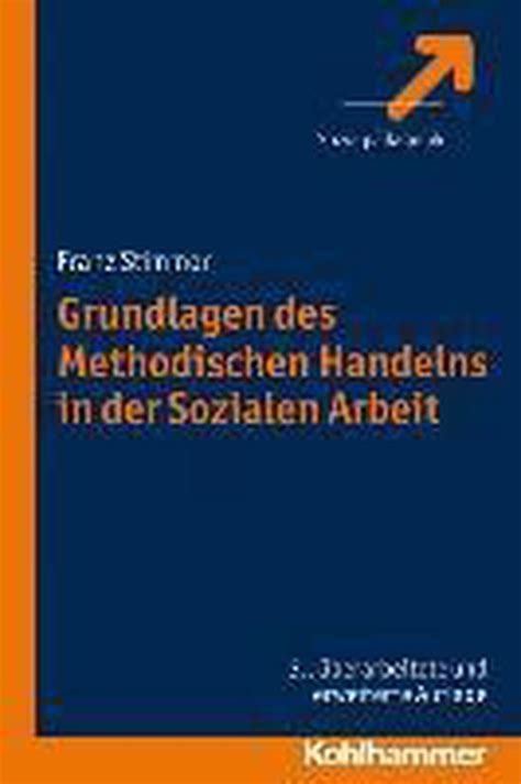 Grundlagen Des Methodischen Handelns In Der Sozialen Arbeit Franz